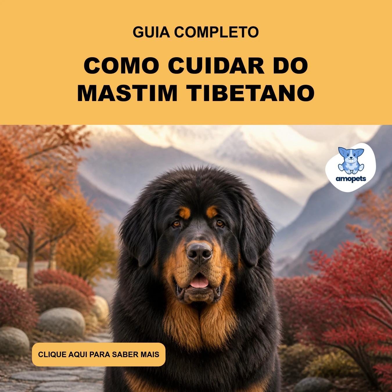 Guia de Como Cuidar do Mastim Tibetano