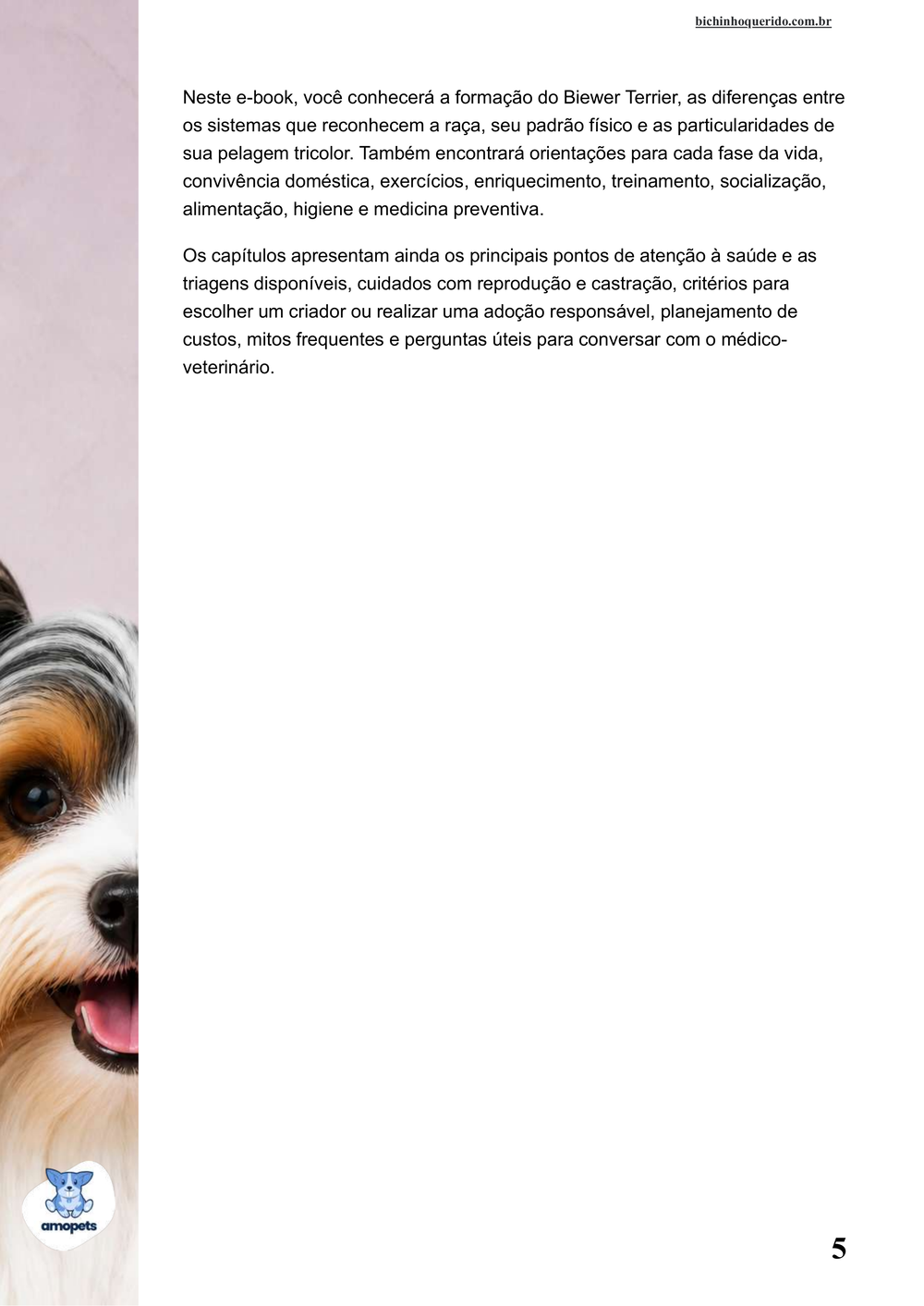 continuação da introdução do e-book Guia de Como Cuidar do Biewer Terrier