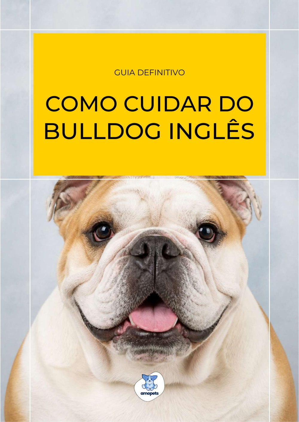 capa do e-book Guia de Como Cuidar do Bulldog Inglês