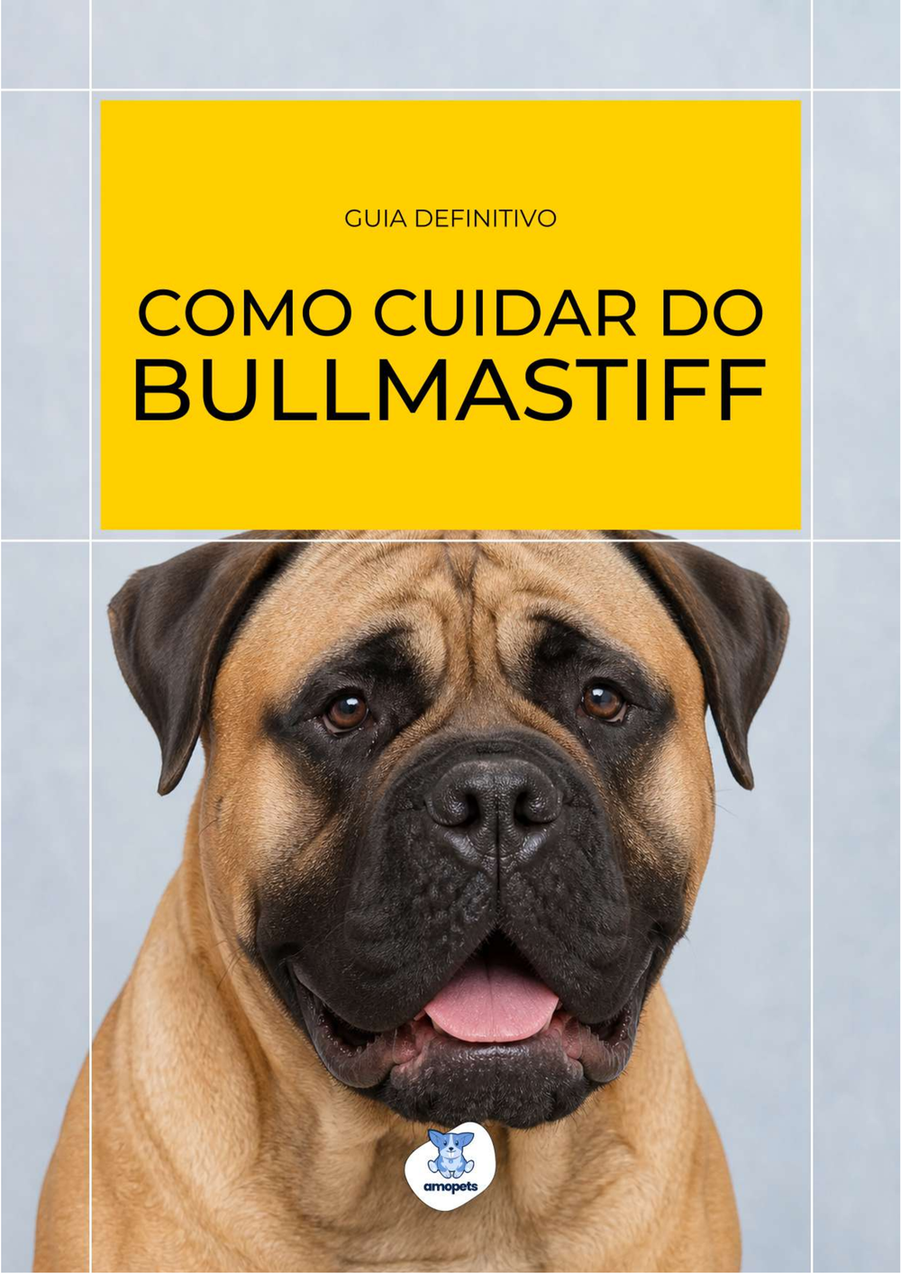 capa do e-book Guia de Como Cuidar do Bullmastiff