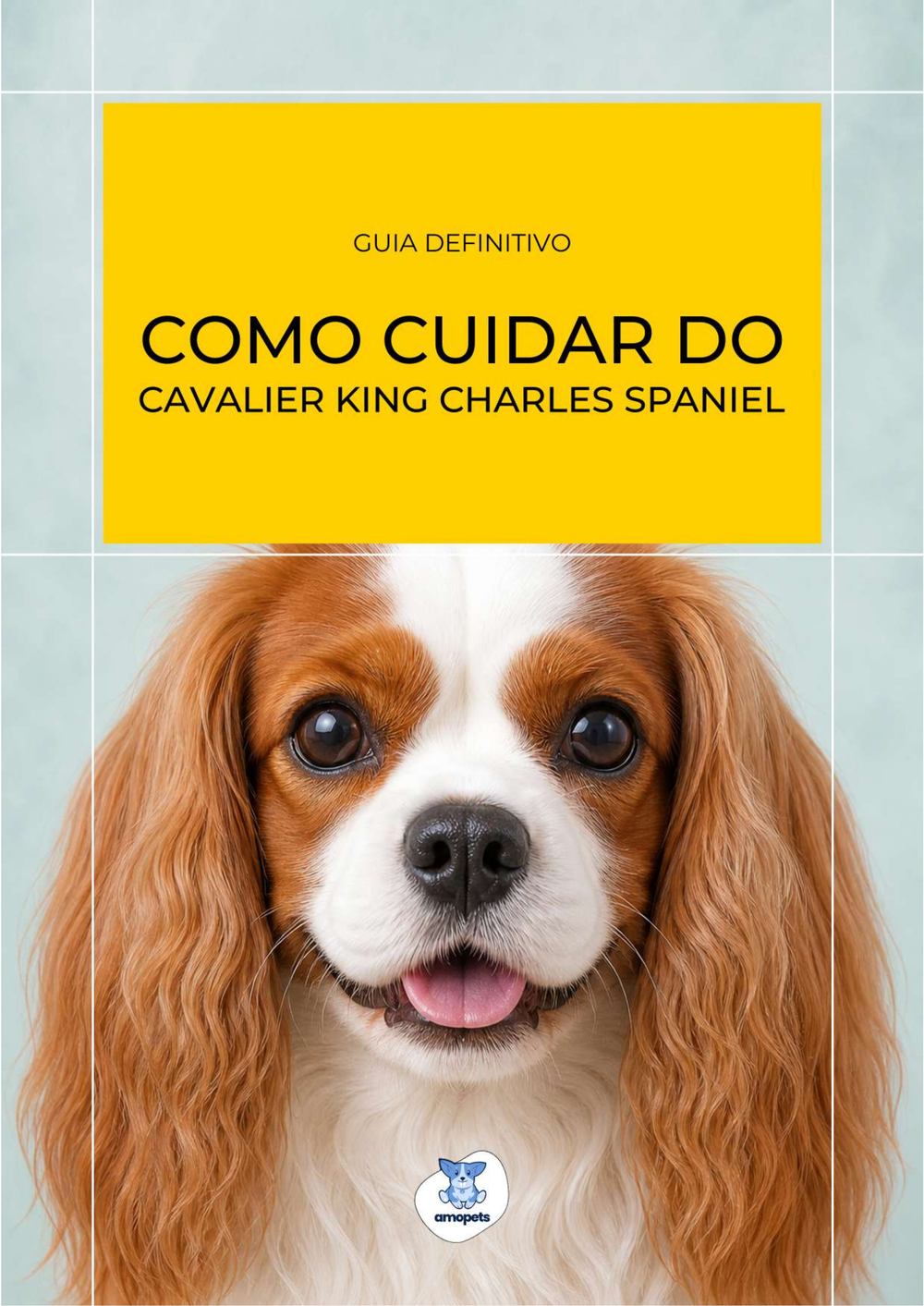 capa do e-book Guia de Como Cuidar do Cavalier King Charles Spaniel