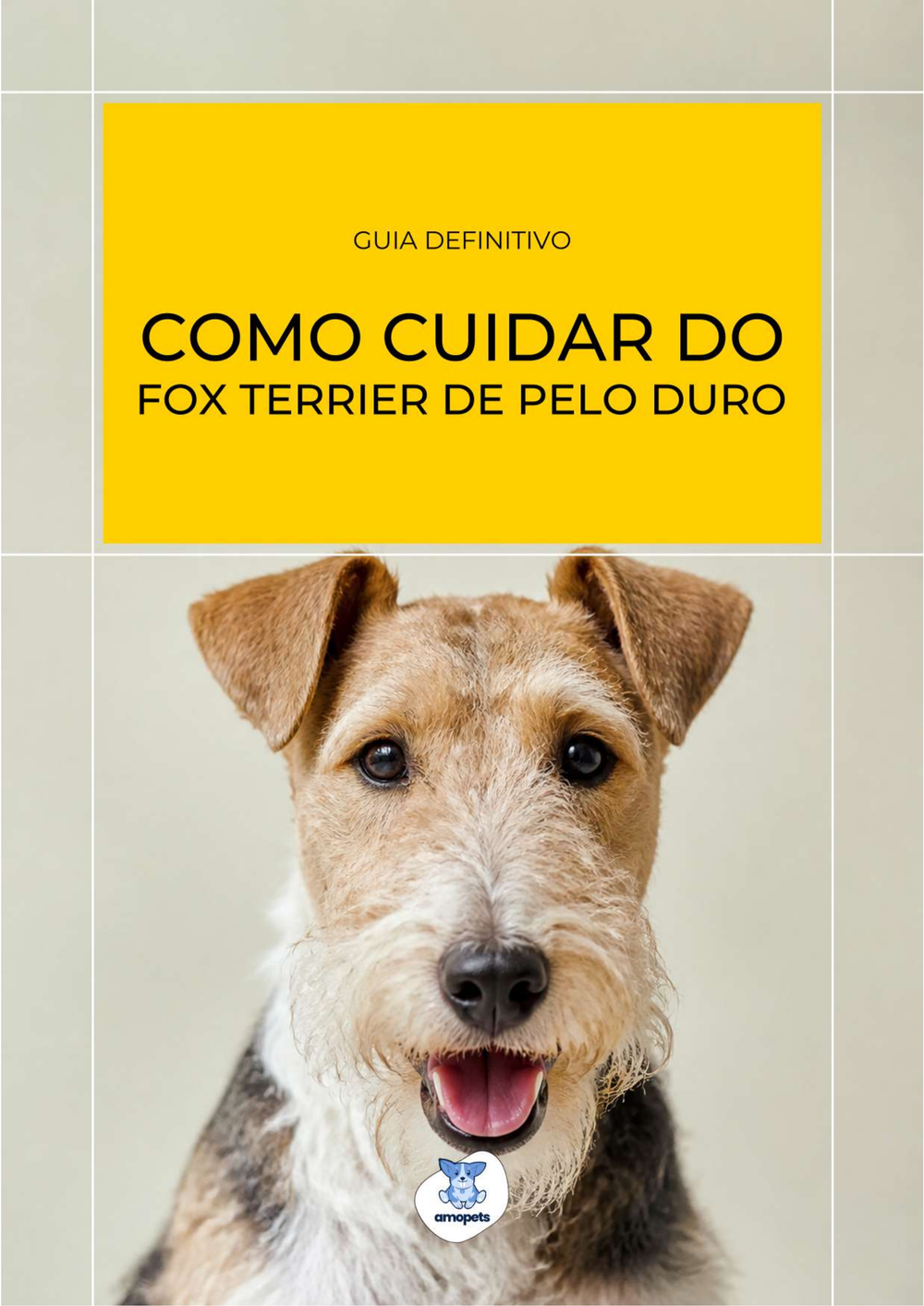 capa do e-book Guia de Como Cuidar do Fox Terrier de Pelo Duro