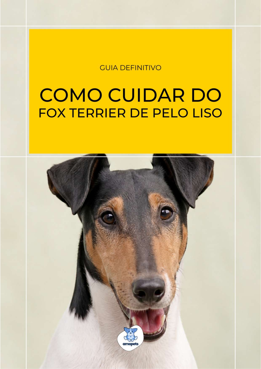 capa do e-book Guia de Como Cuidar do Fox Terrier de Pelo Liso