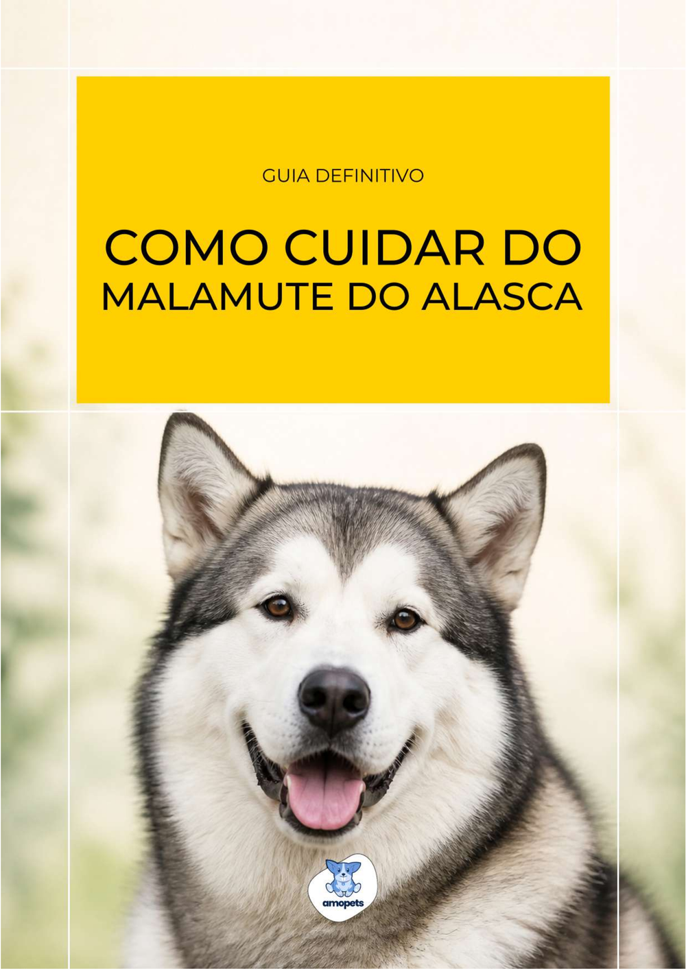 capa do e-book Guia de Como Cuidar do Malamute do Alasca