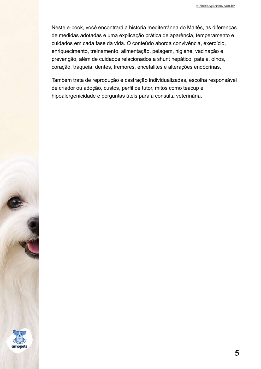 continuação da introdução do e-book Guia de Como Cuidar do Maltês