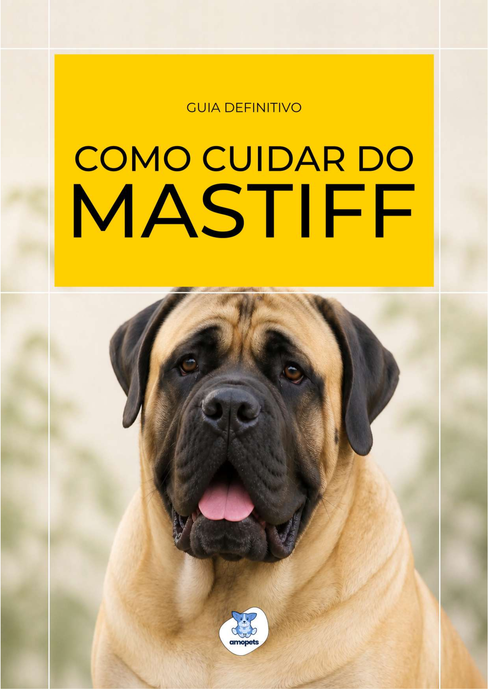 capa do e-book Guia de Como Cuidar do Mastiff
