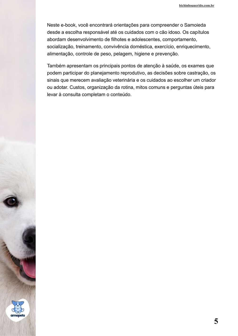 continuação da introdução do e-book Guia de Como Cuidar do Samoieda