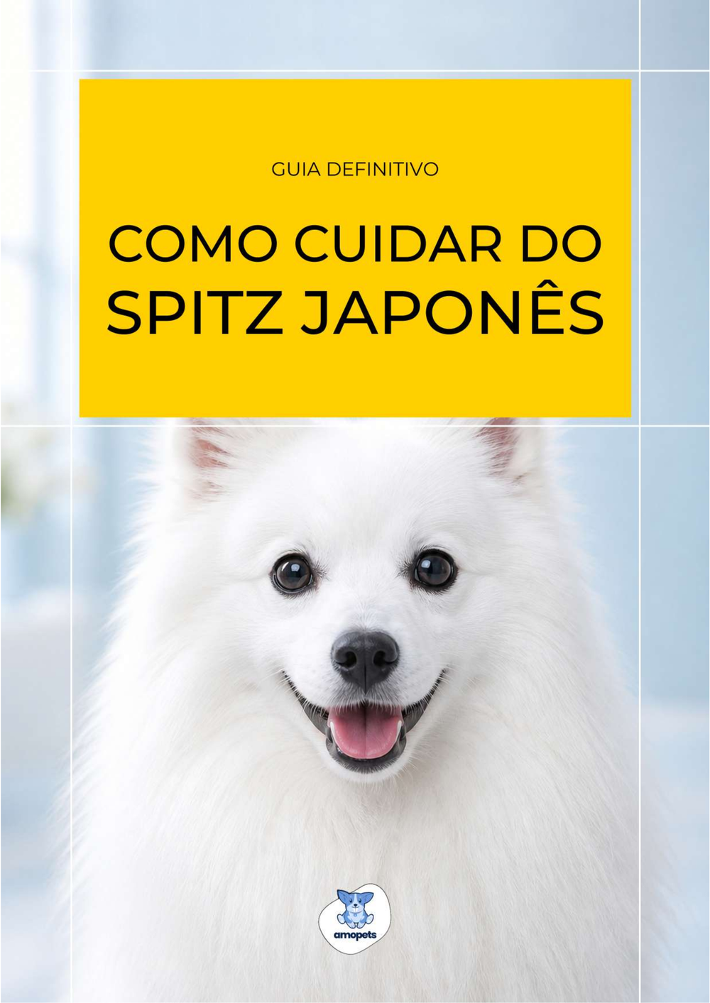 capa do e-book Guia de Como Cuidar do Spitz Japonês