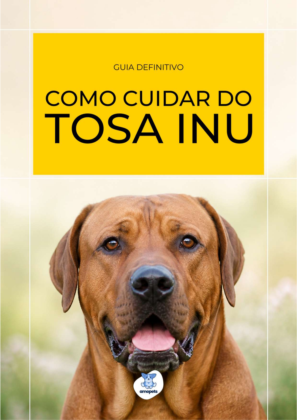 capa do e-book Guia de Como Cuidar do Tosa Inu